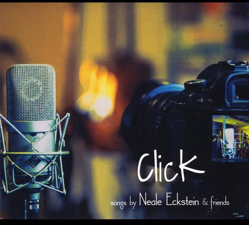 Various Artists: Click: Songs By Neale Eckstein & Friends / Various  \ CD