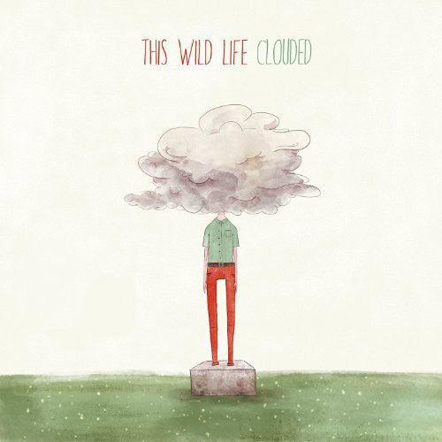 This Wild Life- Clouded - VINYL