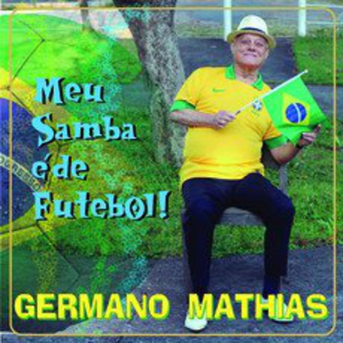 Germano Mathias: Meu Samba E de Futebol - CD