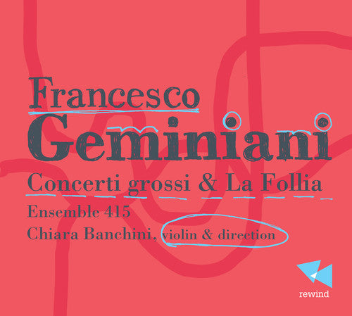 Geminiani: Concerti Grossi & la Follia  \ CD