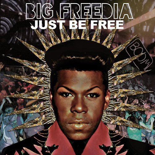 Big Freedia: Just Be Free  \ CD