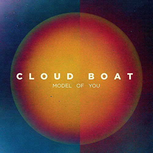 Cloud Boat: Model of You  \ CD