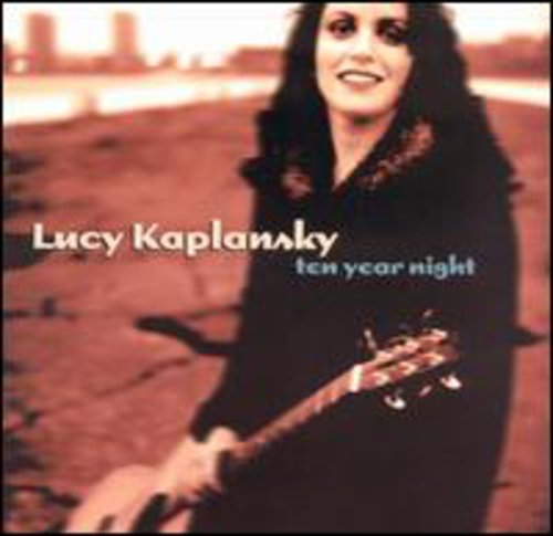 Lucy Kaplansky: Ten Year Night  \ CD