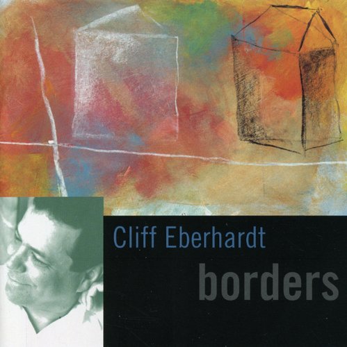 Cliff Eberhardt: Borders  \ CD