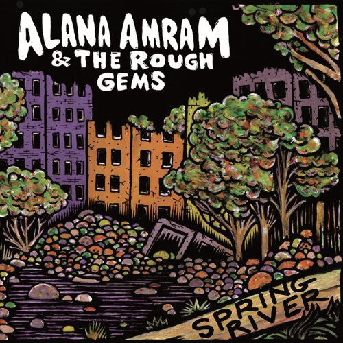 Alana Amram & the Rough Gems: Spring River \ LP