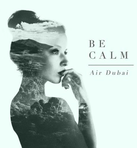 Air Dubai: Be Calm  \ CD
