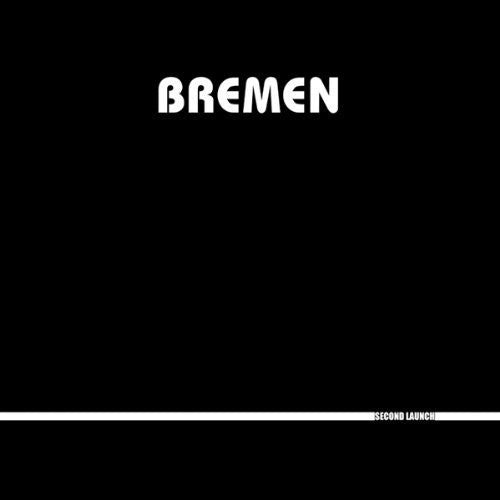 Bremen: Second Launch \ LP