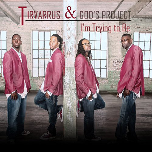Tirvarrus & God's Project: I'm Trying to Be  \ CD