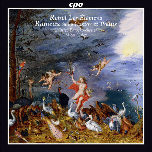 Rebel / Rameau: Les Elemens-Castor Et Pollux Suite  \ CD