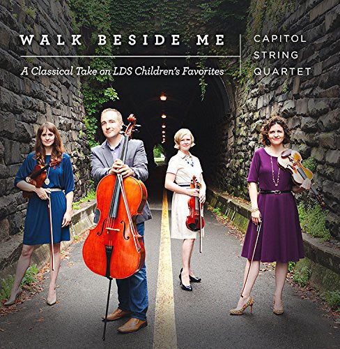 Capital String Quartet: Walk Beside Me: Classical Arrangements Children's  \ CD