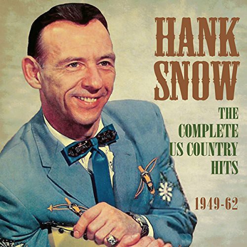 Hank Snow: Complete Us Country Hits 1949-62  \ CD