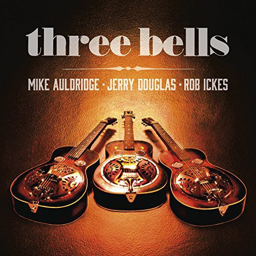 Mike Auldridge: Three Bells  \ CD