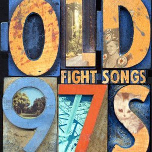 Old 97's: Fight Songs  \ CD