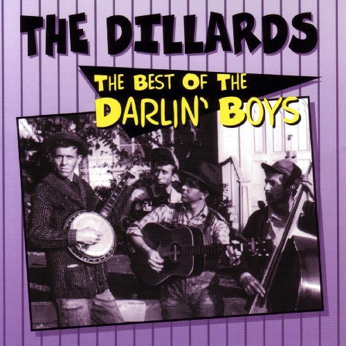 The Dillards: Best of Darlin Boys  \ CD