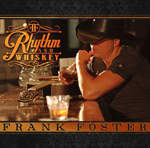 Frank Foster: Rhythm and Whiskey  \ CD