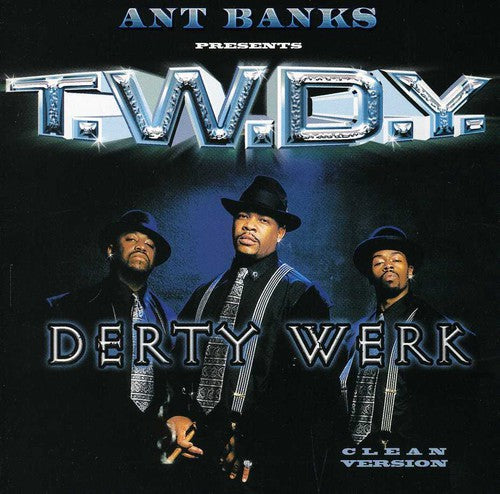 T.W.D.Y.: Derty Werk  \ CD