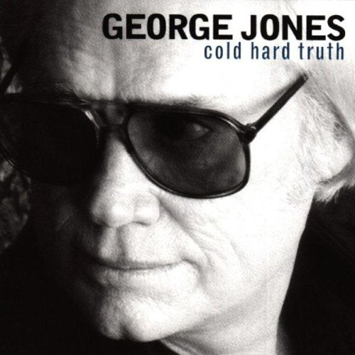 George Jones: Cold Hard Truth  \ CD