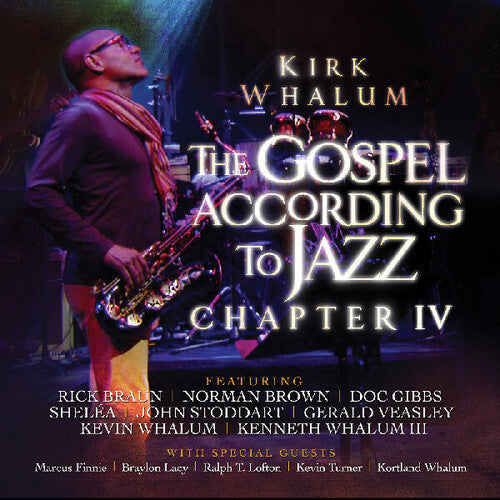 Kirk Whalum: Gospel According To Jazz Chapter IV  \ CD