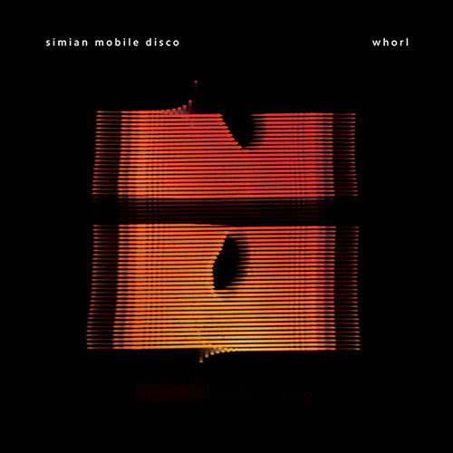 Simian Mobile Disco: Whorl \ LP