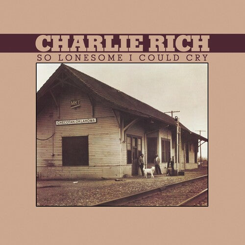 Charlie Rich: So Lonesome I Could Cry \ LP