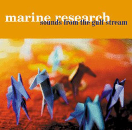 Marine Research: Sounds from Gulf Stream  \ CD