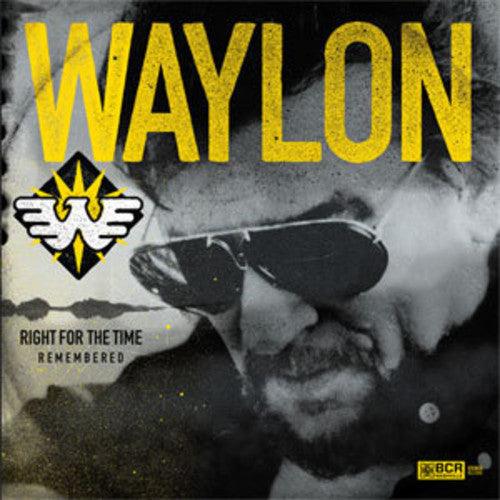 Waylon Jennings- Right For The Time (remembered) - VINYL