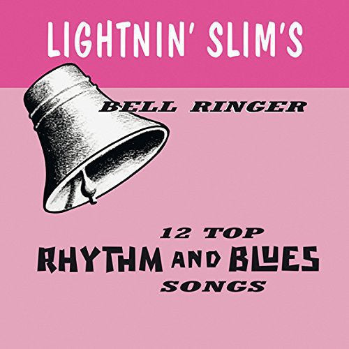 Lightnin' Slim: Bell Ringer \ LP
