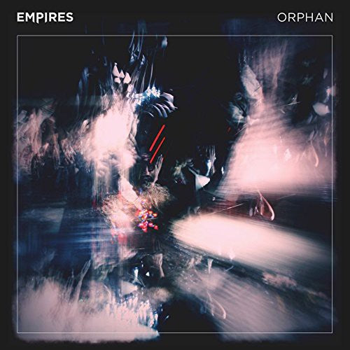 Empires- Orphan [Vinyl] - VINYL