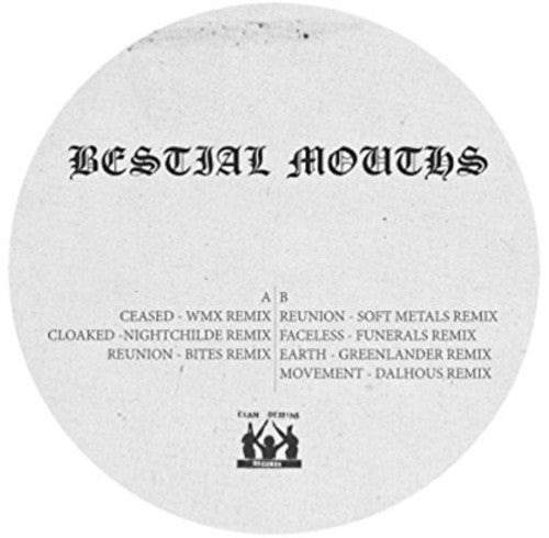 Bestial Mouths: Remixes \ LP
