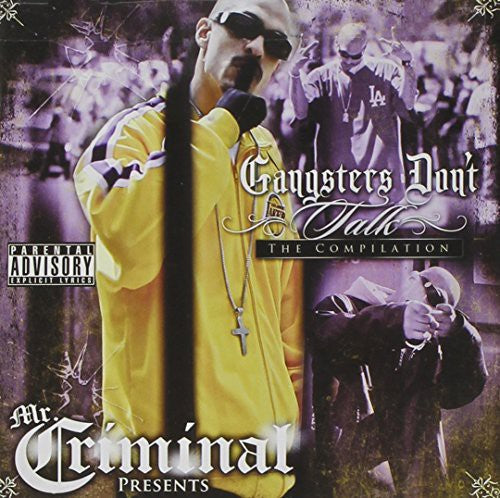 Mr. Criminal: Gangsters Don't Talk  \ CD