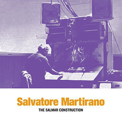 Salvatore Martirano: Salmar Construction - VINYL