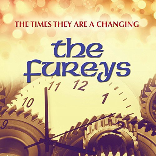 The Fureys: Times They Are a Changing  \ CD