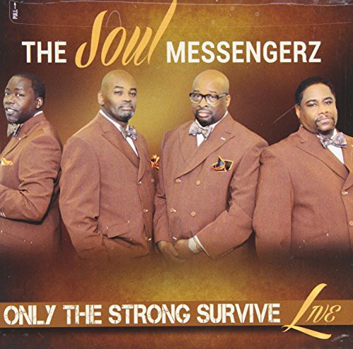 The Soul Messengerz: Only the Strong Survive (Live)  \ CD