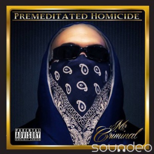 Mr. Criminal: Premeditated Homocide  \ CD