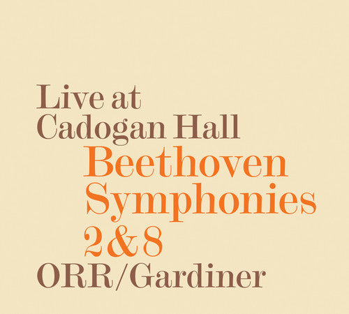 Beethoven / Gardiner / Orchestre Revolutionnaire: Syms 2 & 8  \ CD