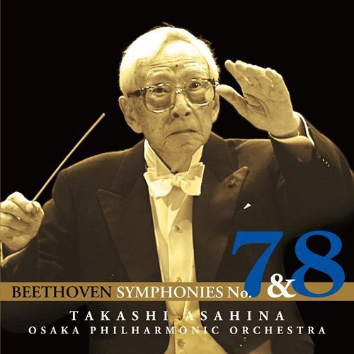 Takashi Asahina: Beethoven: Symphony No.7 & No.8  \ CD