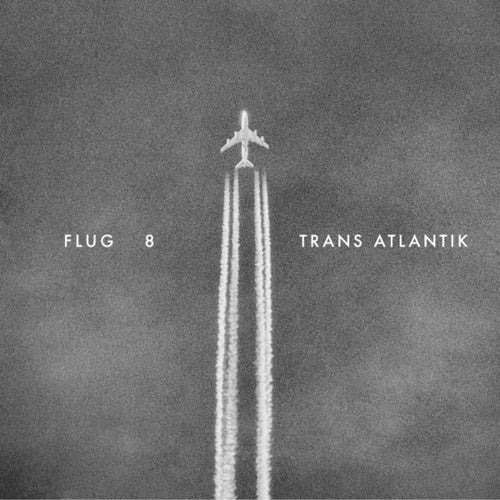 Flug 8: Trans Atlantik - VINYL