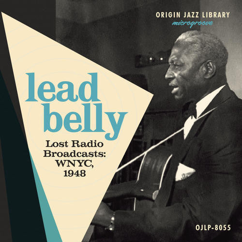 Lead Belly: Lost Radio Broadcasts: WNYC 1948 \ LP