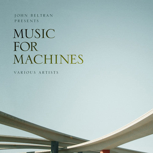 John Beltran: John Beltran Presents Music for Machines 1 - VINYL