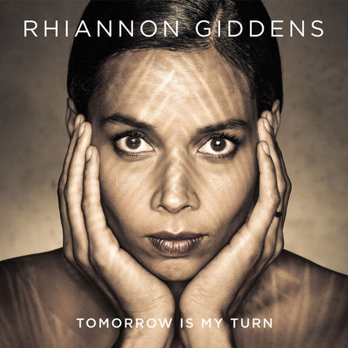 Rhiannon Giddens: Tomorrow Is My Turn \ LP