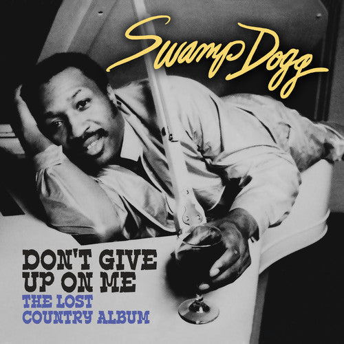 Swamp Dogg: Don't Give Up on Me - Lost Country Album  \ CD