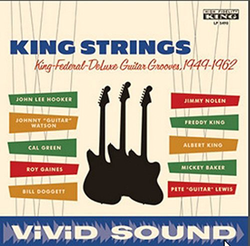 King Strings: King Federal Deluxe Guitar Grooves 1949-1962 \ LP