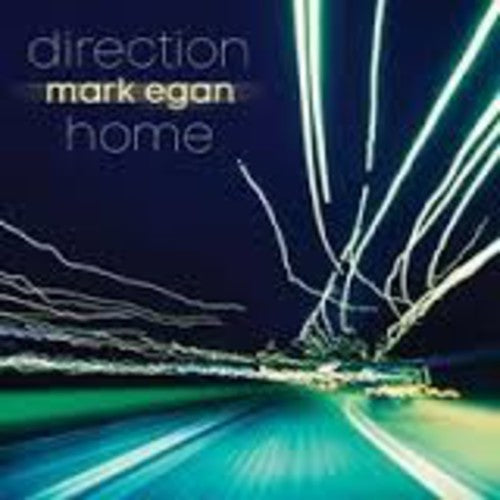 Mark Egan: Direction Home - CD