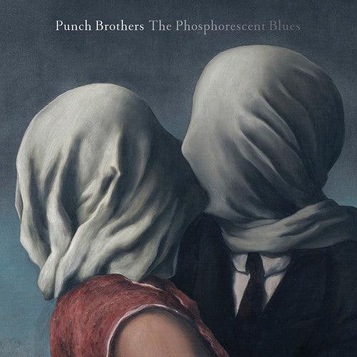Punch Brothers- Phosphorescent Blues - VINYL