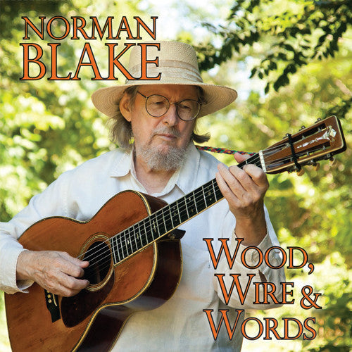 Norman Blake: Wood Wire & Words  \ CD