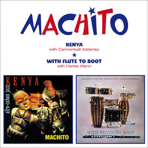 Machito: Kenya/With Flute to Boot - CD