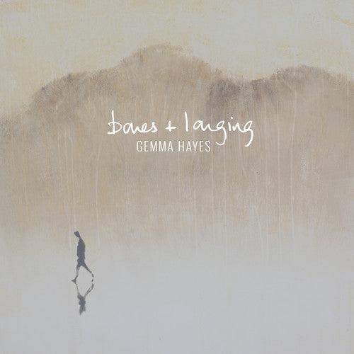 Gemma Hayes- Bones + Longing - VINYL
