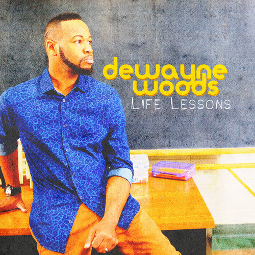 DeWayne Woods: Life Lessons  \ CD