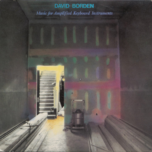 David Borden: Music for Amplified Keyboard Instruments \ LP
