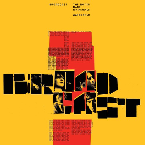 Broadcast- The Noise Made By People [Vinyl] - VINYL
